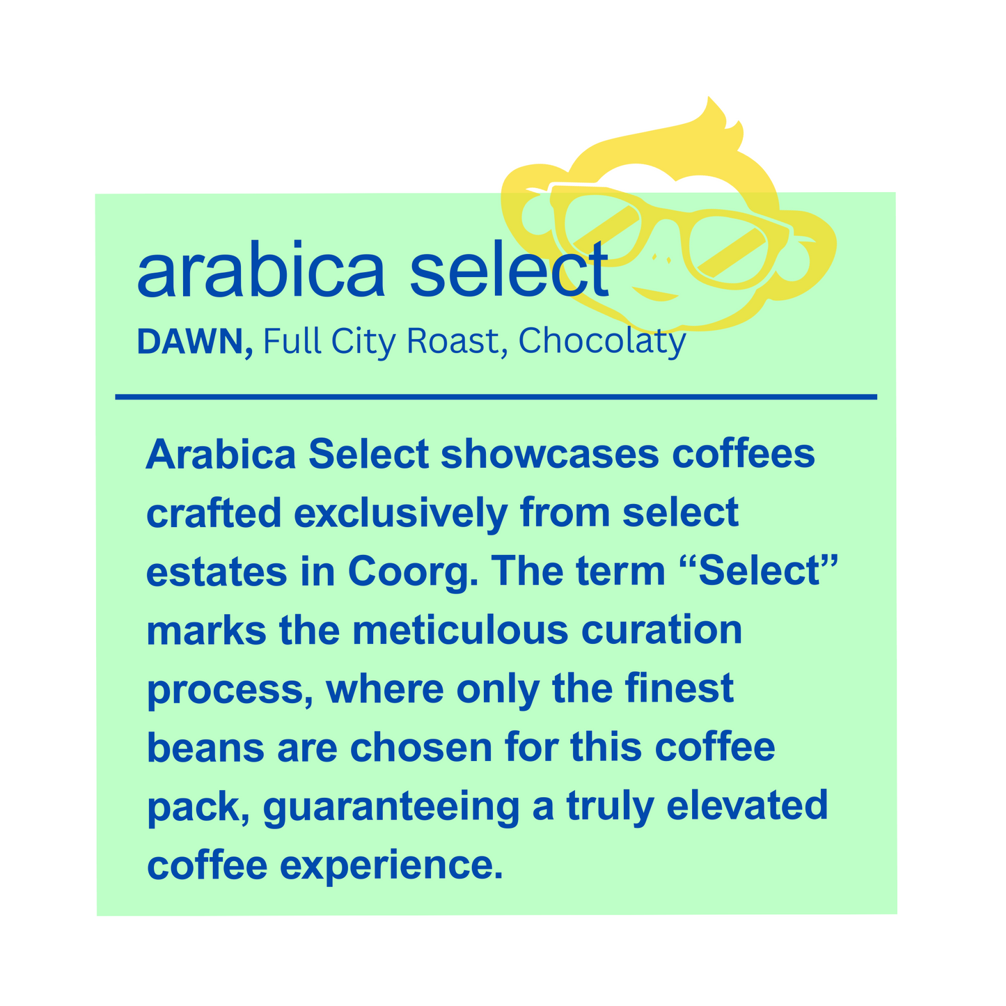 arabica select, DAWN