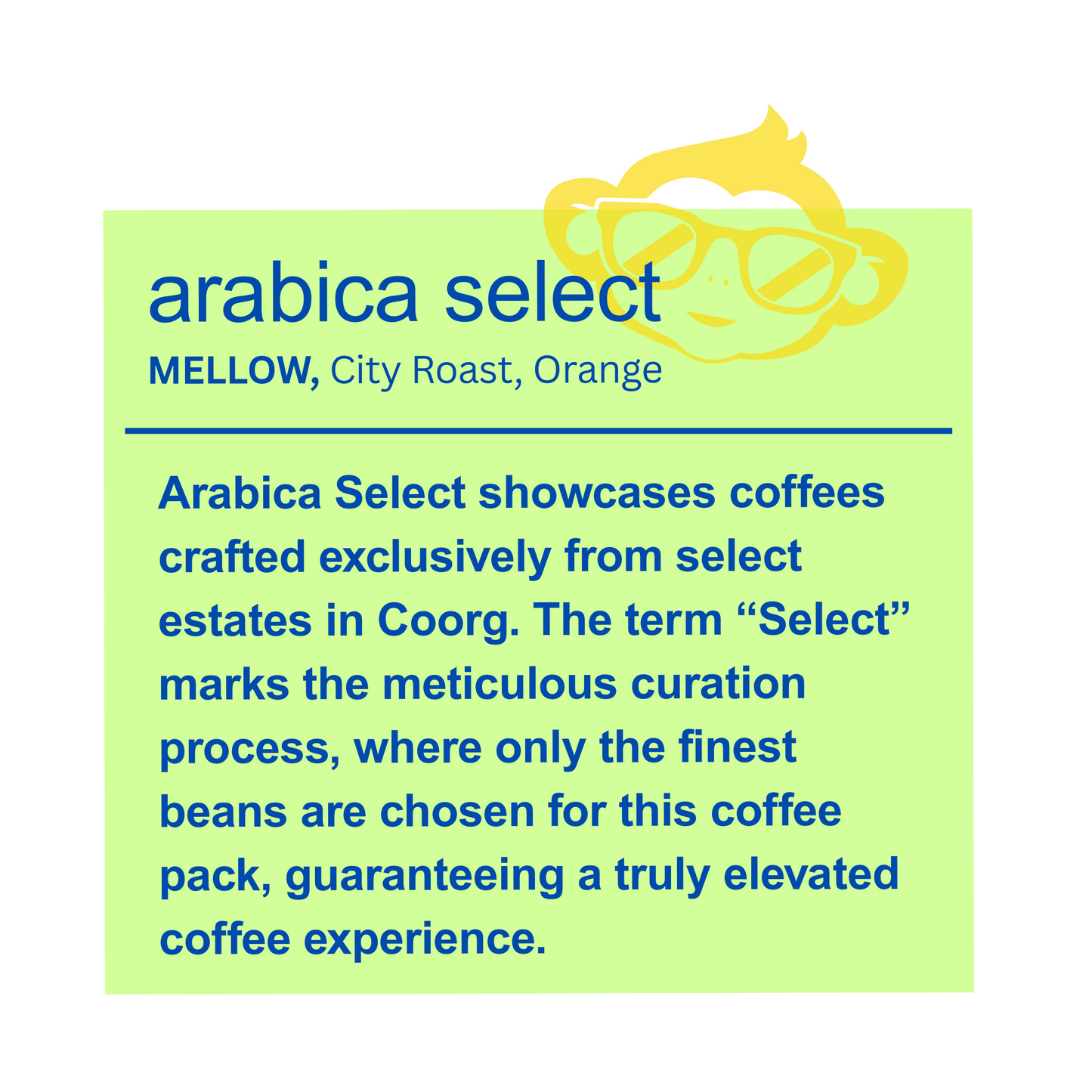 arabica select, MELLOW