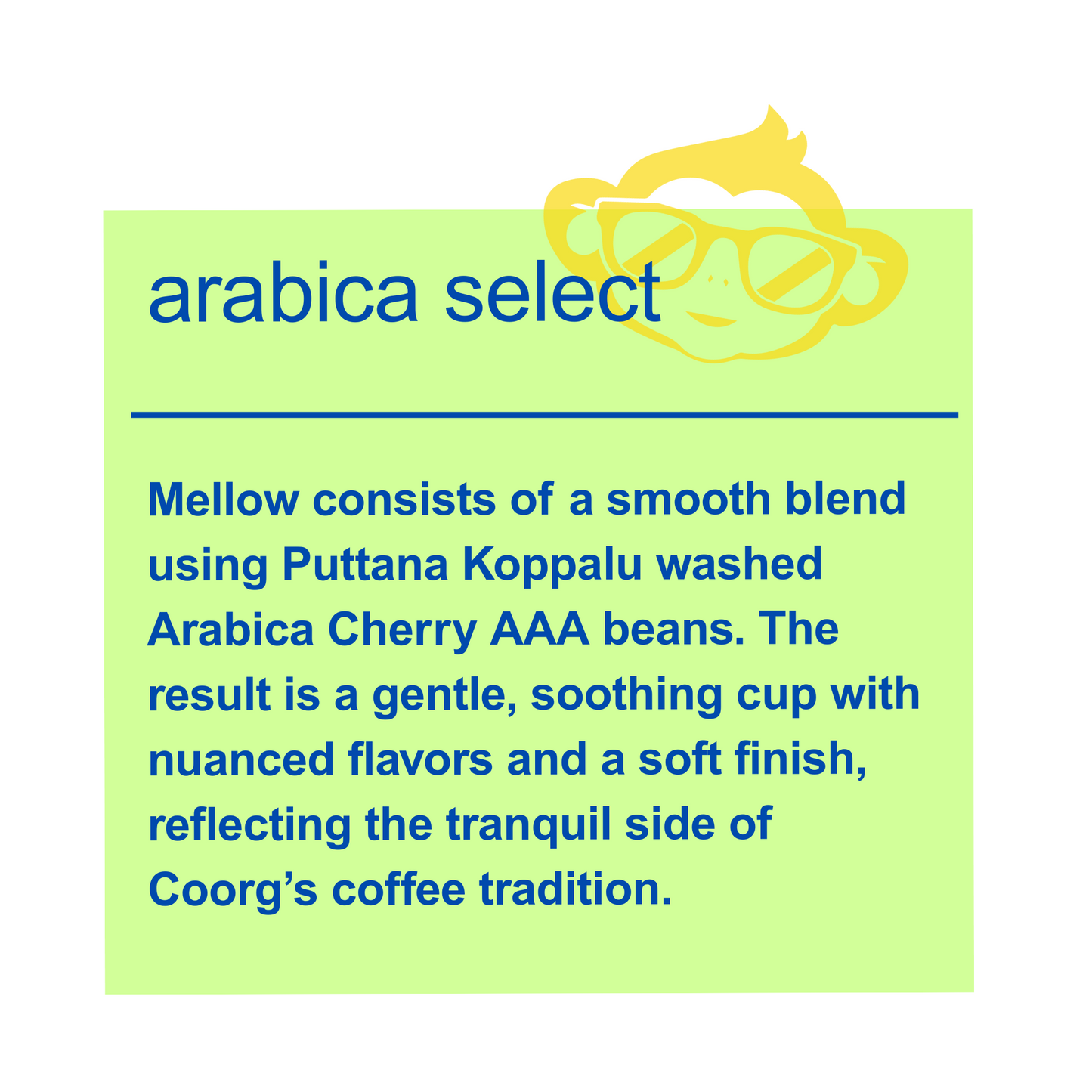arabica select, MELLOW